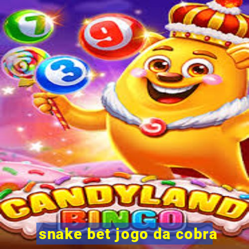 snake bet jogo da cobra